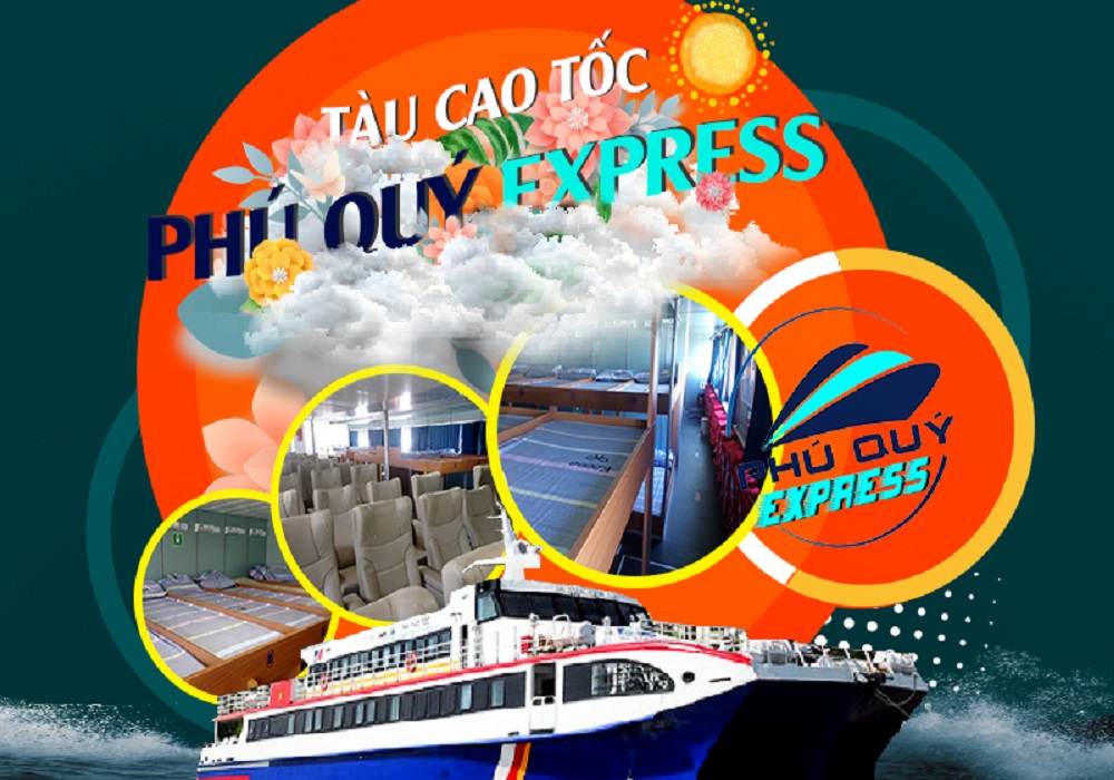 PHÒNG VÉ TÀU CAO TỐC PHÚ QUÝ EXPRESS TẠI PHAN THIẾT